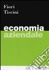 Economia aziendale. Con aggiornamento online libro