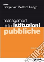 Management delle istituzioni pubbliche libro