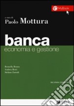 Banca. Economia e gestione libro