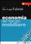 Economia del mercato mobiliare. Con aggiornamento online libro