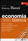 Economia della banca. Con aggiornamento online libro