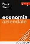 Economia aziendale. Con Contenuto digitale per download e accesso on line libro