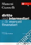 Diritto degli intermediari e dei mercati finanziari. Con Contenuto digitale per download e accesso on line libro