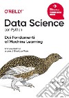 Data science con python. Dai fondamenti al machine learning libro