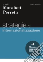 Strategie di internazionalizzazione. Con Contenuto digitale per download e accesso on line libro