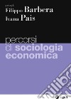 Percorsi di sociologia economica libro