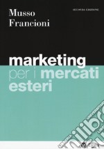 Marketing per i mercati esteri. Con e-book