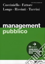 Management pubblico. Con DigitaBook libro