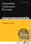 Macroeconomia. Il minimo teorico libro di Amendola Nicola Carbonari Lorenzo Ferraris Leo