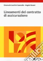 Lineamenti del contratto di assicurazione libro