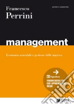 Management. Economia e gestione delle imprese libro