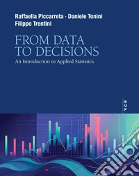 From data to decisions. An introduction to applied statistics