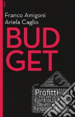 Budget. Con Contenuto digitale per download e accesso on line libro