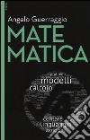 Matematica. Con aggiornamento online. Con e-book libro di Guerraggio Angelo