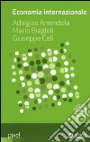 Economia internazionale libro di Amendola Adalgiso Biagioli Mario Celi Giuseppe