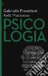 Psicologia. Con Contenuto digitale per download e accesso on line libro