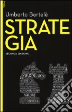 Strategia. Con aggiornamento online. Con e-book libro