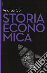 Storia economica. Nuova ediz. Con aggiornamento online libro