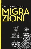 Migrazioni. Con Contenuto digitale per download e accesso on line libro