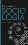 Sociologia. Con aggiornamento online libro