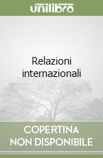 Relazioni internazionali libro