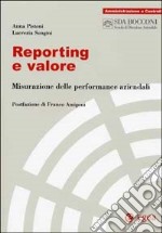 Reporting e valore. Misurazione delle performance aziendali