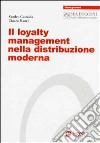 Il loyalty management nella distribuzione moderna libro