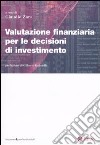 Valutazione finanziaria per le decisioni di investimento libro