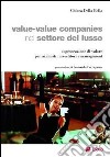 Value-value companies nel settore del lusso. Cogenerazione di valore per azionisti, investitori e management libro