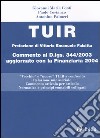 TUIR. Commento al D.Lgs. 344/2003 aggiornato con la finanziaria 2004 libro