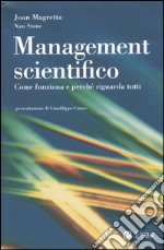 Management scientifico. Come funziona e perché riguarda tutti