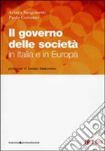 Il Governo delle società in Italia e in Europa. Con CD-ROM