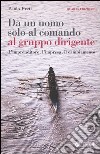 Da un uomo solo al comando al gruppo dirigente. L'imprenditore, l'impresa, il cambiamento libro