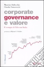 Corporate governance e valore. L'esempio di Telecom Italia libro