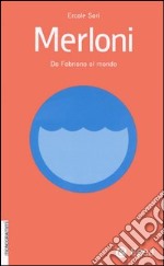 Merloni. Da Fabriano al mondo libro