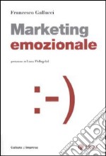 Marketing emozionale. Con CD-ROM libro