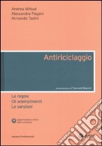 Antiriciclaggio. Le regole, gli adempimenti, le sanzioni