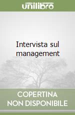 Intervista sul management libro