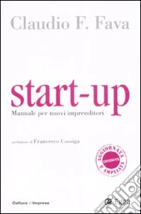 Start-up. Manuale per giovani imprenditori libro