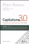 Capitalismo 3.0. Il pianeta patrimonio di tutti libro