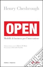 Open. Modelli di business per l'innovazione libro