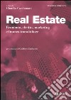 Real Estate. Economia, diritto, marketing e finanza immobiliare libro