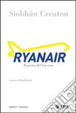 Ryanair. Il prezzo del low-cost libro