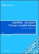 IAS/IFRS - US GAAP. Principi contabili italiani. Confronto e differenze. Vol. 2