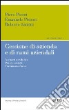 Cessioni d'azienda e di rami aziendali. Normativa civilistica. Prassi contabile. Trattamento fiscale libro