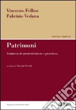 Patrimoni. Strumenti di amministrazione e protezione