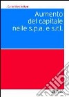 Aumento del capitale nelle s.p.a. e s.r.l. libro