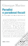 Paradisi e paradossi fiscali. Il rovescio del diritto tributario internazionale libro di Marino Giuseppe