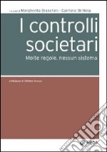 I controlli societari. Molte regole, nessun sistema libro