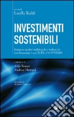 Investimenti sostenibili. Integrare analisi tradizionale e indicatori non finanziari: i casi ECPI e GS Sustain